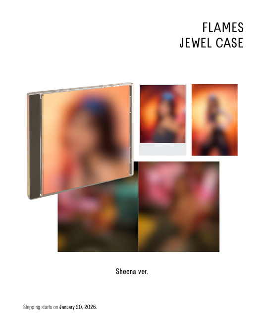 FLAMES – JEWEL CASE (SHEENA VER.)